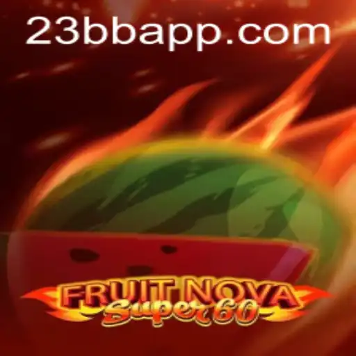 Explorando o Jogo FruitNovaSuper60: Regras e Novidades em 2023